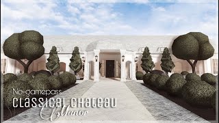 BLOXBURG  Classical Chateau Manor  NoGamepass  Speedbuild12 [upl. by Anitsirhc502]