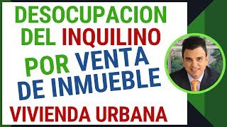 Venta de Inmueble Alquilado para Vivienda  Terminación del Arrendamiento [upl. by Iddet]