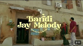 Jay Melody  Baridi official video [upl. by Cirek]