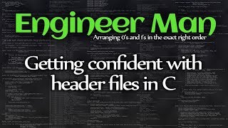 Getting confident with header files in C [upl. by Marcellina]