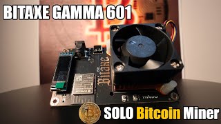 NEW Bitaxe Gamma 601 BEST SOLO Bitcoin Miner SetUp [upl. by Sherwin]