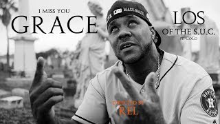 LOS of the SUC “I Miss You Grace” ft CoCo [upl. by Ilbert]