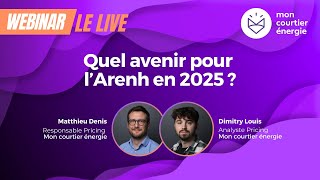 Quel avenir pour lARENH en 2025 [upl. by Yrennalf355]