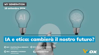 IA ED ETICA CAMBIERA IL NOSTRO FUTURO [upl. by Dnama803]