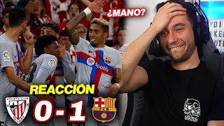 REACCIONANDO al Athletic Club vs Barcelona 01 ¿MANO DE MUNIAIN [upl. by Alfred]