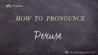 How to Pronounce Peruse Real Life Examples [upl. by Swehttam]