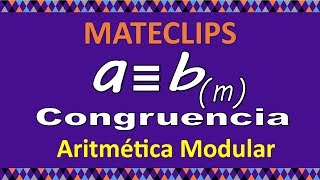 Aritmética Modular  Congruencias  Definción [upl. by Otho]