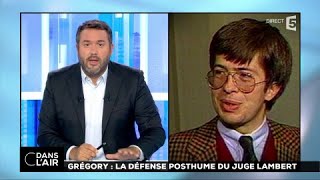 Grégory  la défense posthume du juge Lambert cdanslair 20072017 [upl. by Genesia]