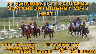 HEAT I  PENYISIHAN SAWAHLUNTO DERBY 2023 [upl. by Annayhs]