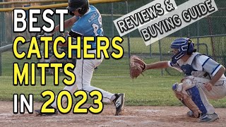 Best Catchers Mitts Reviews in 2023 [upl. by Ecidnacal]