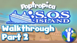 Poptropica SOS Island Walkthrough Part 2 [upl. by Eeznyl979]