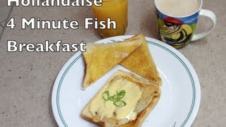 Hollandaise 4 Minute Fish Breakfast Video Recipe cheekyricho [upl. by Idnib]