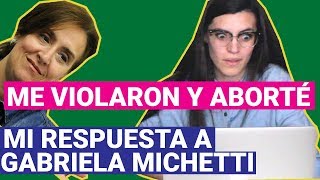 Me VIOLARON y ABORTÉ mi respuesta a Gabriela Michetti [upl. by Aihsekan]