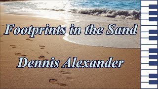 Footprints in the sand  Dennis Alexander [upl. by Adelind]