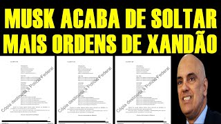 MUSK ACABA DE VAZAR MAIS ORDENS DE XANDAO [upl. by Airbas997]