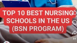 TOP 10 BEST NURSING SCHOOLS IN THE US BSN PROGRAM [upl. by Akcirahs]