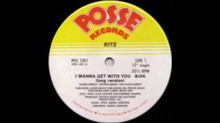 Ritz  I Wanna Get With You  Disco Funk 1981 [upl. by Colvin]