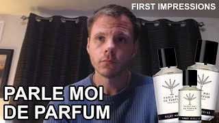 PARLE MOI PARFUM  FIRST IMPRESSIONS LIVE [upl. by Lat]