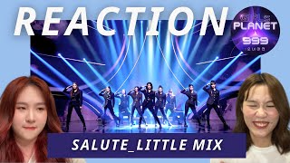 Girls Planet 999 REACTION  SaluteLittle Mix l HanJaes 한재 [upl. by Lareine]