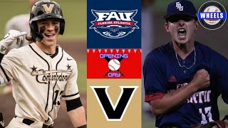 FAU vs 6 Vanderbilt Highlights AMAZING GAME  2024 College Baseball Highlights [upl. by Nahtanohj]