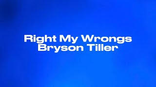 Right My Wrongs  Bryson Tiller Audio [upl. by Edlun16]