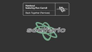 Hardsoul featuring Ron Carroll  Back Together Moplen Extended Remix [upl. by Ainorev]