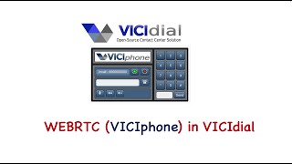 WEBRTC in VICIdial Use VICIPhone in VICIBox10 [upl. by Lara]