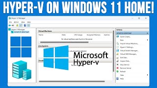 How to Configure Microsoft HyperV to Run on Windows 11 Home Edition [upl. by Boar]