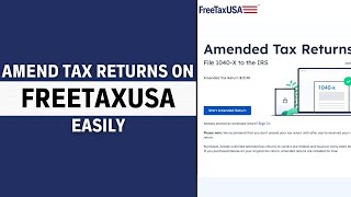 How to Amend Tax Returns on FreeTaxUSA StepByStep Guide [upl. by Ecnerret]