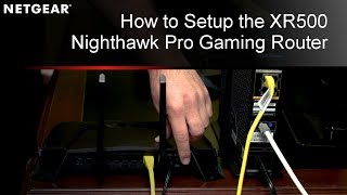 How to Setup the XR500 Nighthawk Pro Gaming WiFi Router by NETGEAR [upl. by Tatum]