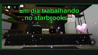 meu primeiro dia de trabalho no starbrooks🏪 [upl. by Anaiv319]