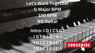 Lets Work Together 120 BPM No Guitar Backing Track [upl. by Adleremse]