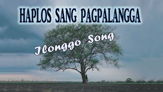 Haplos sang Pag Palangga a beautiful song [upl. by Avilla203]