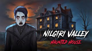 Nilgiri Valley Haunted House Horror Story  Horror real story  सच्ची कहानी  Darr ki Dastan [upl. by Guglielmo755]