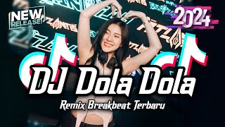 DJ Dola Dola Breakbeat Tiktok Fyp Viral Remix Version 2024 [upl. by Aizat]