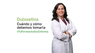 Duloxetina cuándo y cómo debemos tomarla  Tu Farmacéutico Informa [upl. by Strohben]