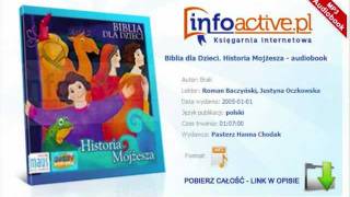 Biblia dla Dzieci Historia Mojżesza  audiobook mp3 [upl. by Llenoj113]