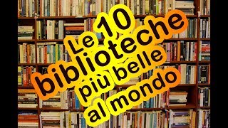 Le 10 biblioteche più belle al mondo [upl. by Willabella27]