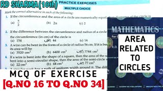 RD SHARMA CLASS 10 AREA RELATED TO CIRCLES MCQ OF EXERCISE QNO 16 TO 34 MATH FEAR [upl. by Leonelle]