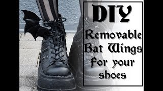 DIY Removable Bat Wings for your Shoes I Goth up your shoes I Mademoiselle Tineoidea [upl. by Eceinart779]