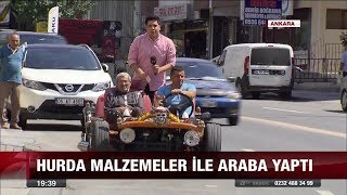 Hurda malzemeler ile ile araba yaptı  17 Ağustos 2017 [upl. by Sascha]