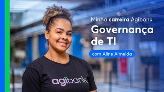 Minha carreira Agibank  Governança de TI [upl. by Aicittel801]