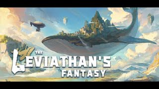 The Leviathans Fantasy EP 1 Lets play How to get started [upl. by Iphagenia831]