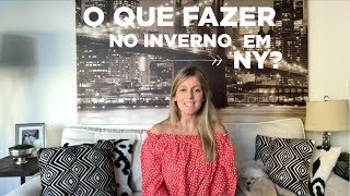 O QUE FAZER NO INVERNO EM NOVA YORK I NY [upl. by Idorb302]