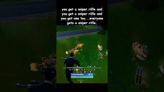 Everyone gets a sniper rifle fortnite fortniteclips gaming zeroshotbob [upl. by Yraunaj]