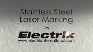 Stainless Steel Laser Marking Service from Electrix [upl. by Dunham]