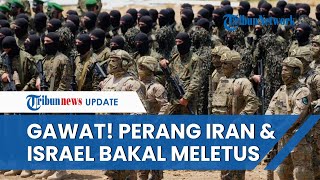 Tabuh Genderang Perang Israel Sebut Iran Target Sah IDF Ancaman Perang Dunia III Makin Nyata [upl. by Nadler]