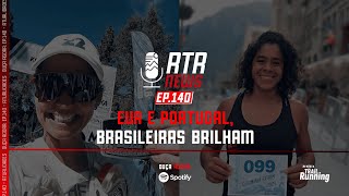 Ep 140  BRASILEIRAS BRILHAM em CORRIDAS nos EUA e Portugal [upl. by Aridatha]