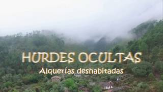 HURDES OCULTAS Alquerías deshabitadas [upl. by Galang]