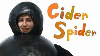 Cider Spider [upl. by Nnaegroeg]